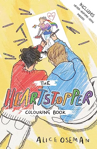 The Heartstopper Colouring Book: The Million-Copy Bestselling Series, Now On Netflix!