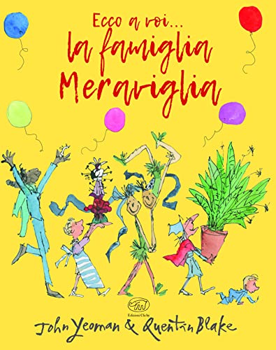 Ecco A Voi... La Famiglia Meraviglia. Ediz. A Colori
