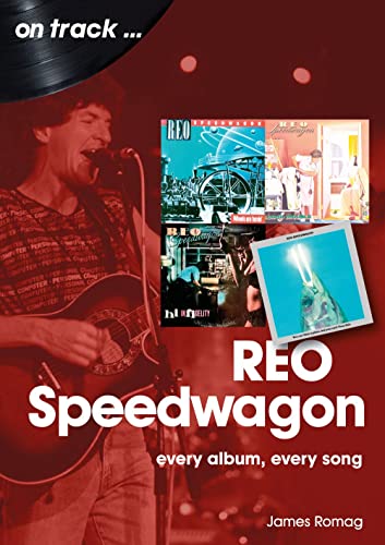 Reo Speedwagon: Every Album, Every Song
