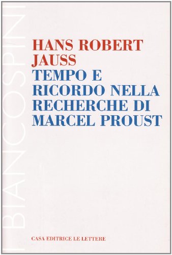 Tempo E Ricordo Nella Recherche Di Marcel Proust
