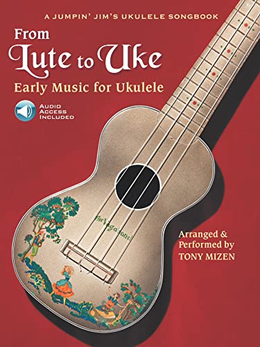 From Lute To Uke: Early Music For Ukulele