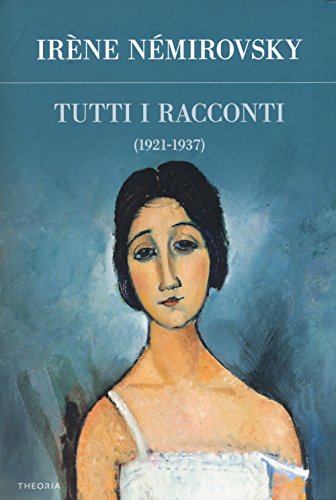 Tutti I Racconti. 1921-1937 (Vol. 1)