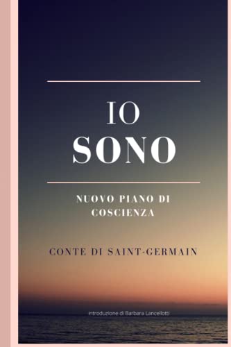 Io Sono Nuovo Piano Di Coscienza: Conte Di Saint-Germain