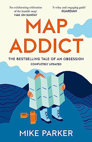 Map Addict: A Tale Of Obsession, Fudge & The Ordnance Survey [Lingua Inglese]: The Bestselling Tale Of An Obsession