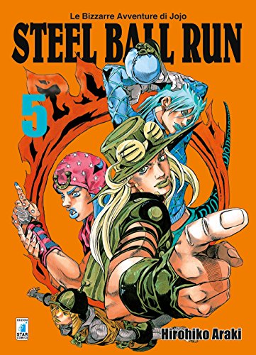Steel Ball Run. Le Bizzarre Avventure Di Jojo (Vol. 5)