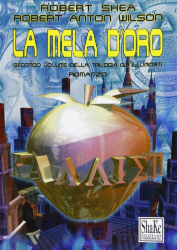 La Mela D'Oro. Gli Illuminati (Vol. 2)