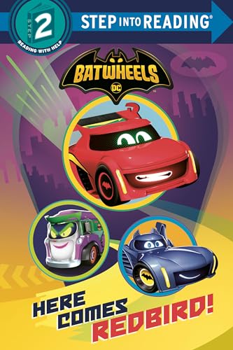 Dc Batwheels: Here Comes Redbird!