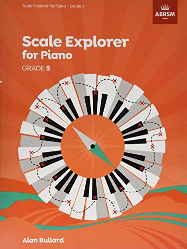 Scale Explorer For Piano, Grade 5