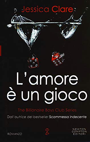 L'Amore È Un Gioco. The Billionaire Boys Club Series