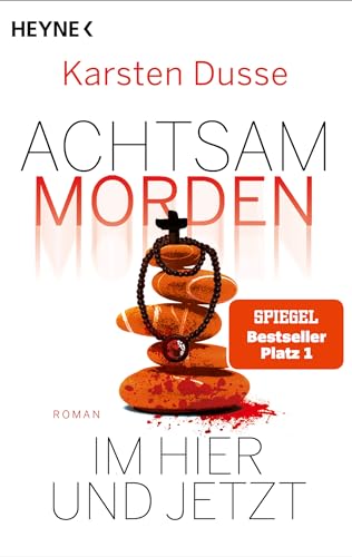 Achtsam Morden Im Hier Und Jetzt: Roman: 4