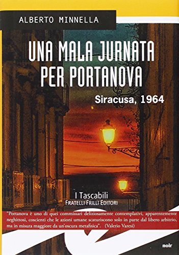 Una Mala Jurnata Per Portanova. Siracusa, 1964