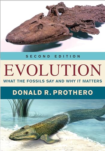 Evolution: What The Fossils Say And Why It Matters
