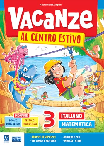 Vacanze Al Centro Estivo. Italiano. Matematica. Per La Scuola Elementare (Vol. 3)