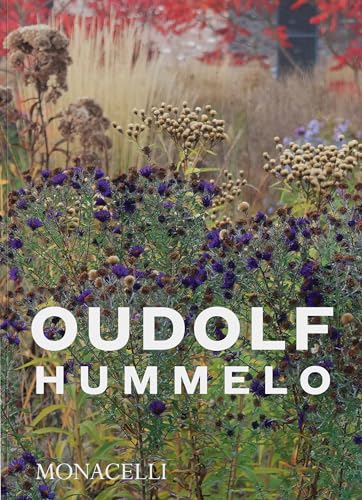 Hummelo: A Journey Through A Plantsman'S Life
