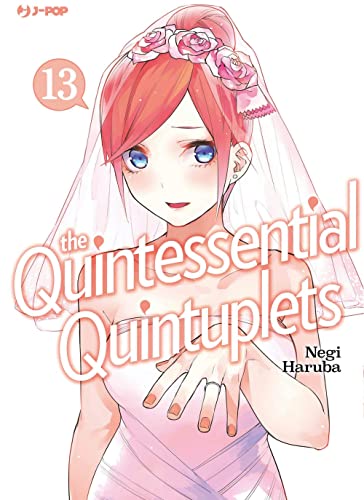 The Quintessential Quintuplets (Vol. 13)