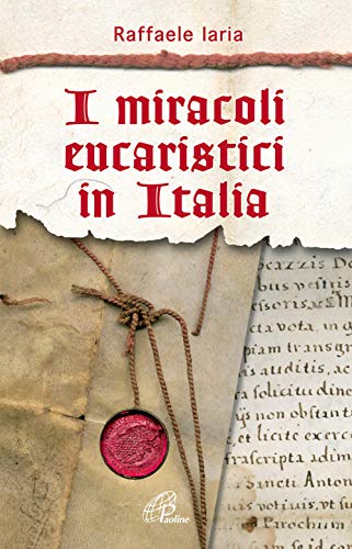 I Miracoli Eucaristici In Italia