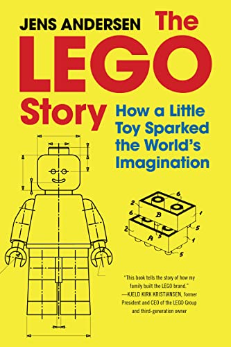 The Lego Story: How A Little Toy Sparked The World'S Imagination