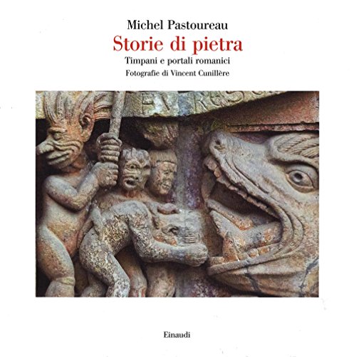 Storie Di Pietra. Timpani E Portali Romanici. Ediz. Illustrata