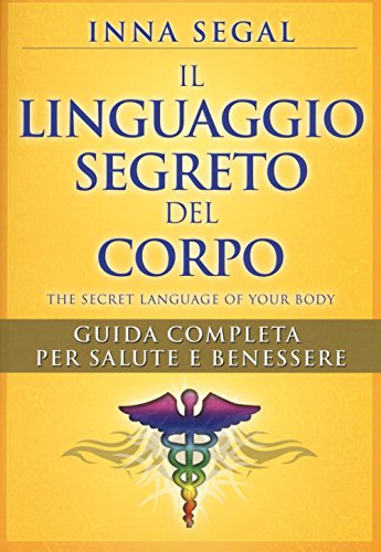 Il Linguaggio Segreto Del Corpo