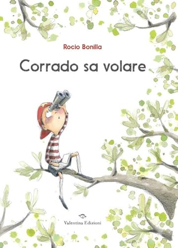 Corrado Sa Volare. Ediz. A Colori