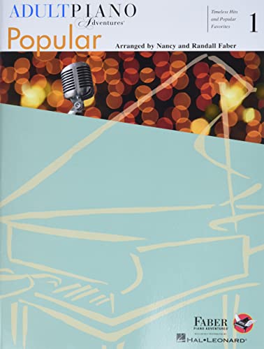 Adult Piano Adventures Popular Book 1: Timeless Hits And Popular Favorites