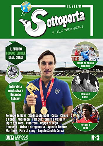 Sottoporta Review. Il Calcio Internazionale (Vol. 3)