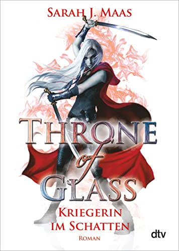 Throne Of Glass 2 - Kriegerin Im Schatten: Roman