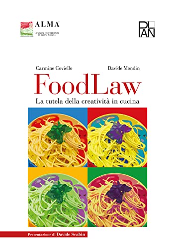 Food Law. La Tutela Della Creatività In Cucina