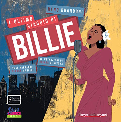 L'Ultimo Viaggio Di Billie. Con Playlist Online