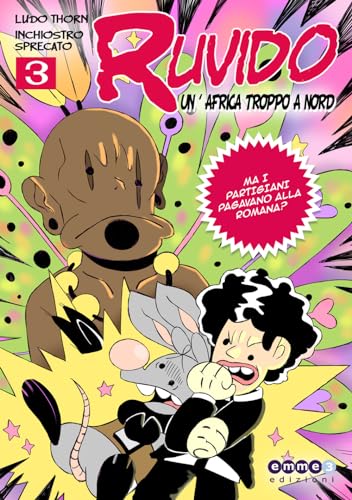 Ruvido. Un'Africa Troppo A Nord (Vol. 3)