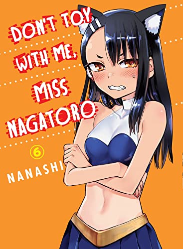 Don'T Toy With Me, Miss Nagatoro 6