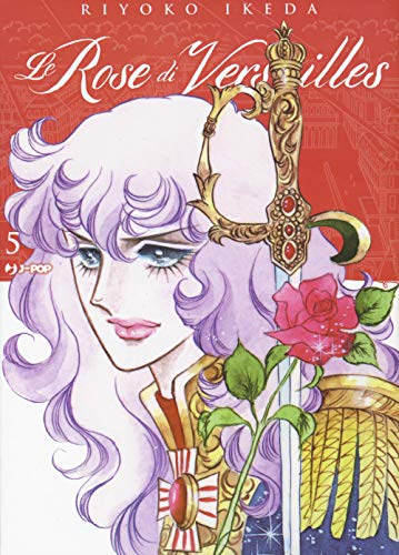 Le Rose Di Versailles. Lady Oscar Collection (Vol. 5)