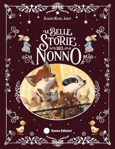Le Belle Storie Del Nonno. Ediz. A Colori