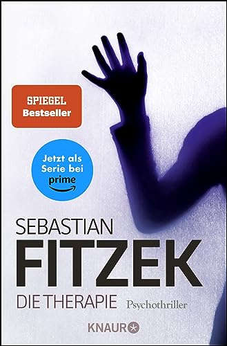 Die Therapie: Psychothriller | Das Brilliante Thriller-Debüt Von Sebastian Fitzek