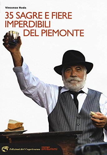 35 Sagre E Fiere Imperdibili Del Piemonte