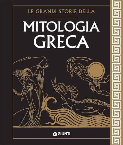 Le Grandi Storie Della Mitologia Greca