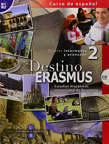 Destino Erasmus 2 + Cd [Lingua Spagnola]: Niveles Intermedio Y Avanzado 2. Libro Con Cd: Vol. 2