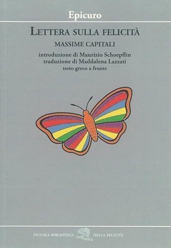 Lettera Sulla Felicità. Massime Capitali. Testo Greco A Fronte