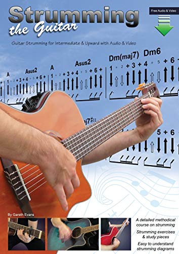 Strumming The Guitar: Guitar Strumming For Intermediate & Upward With Audio & Video: 2