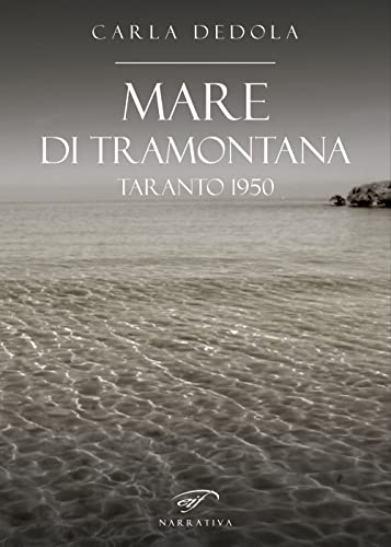Mare Di Tramontana. Taranto 1950