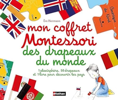 Mon Coffret Montessori Des Drapeaux Du Monde: Avec 1 Planisphère Et 50 Drapeaux