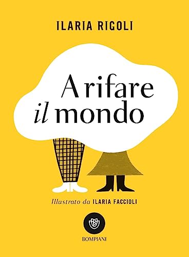A Rifare Il Mondo