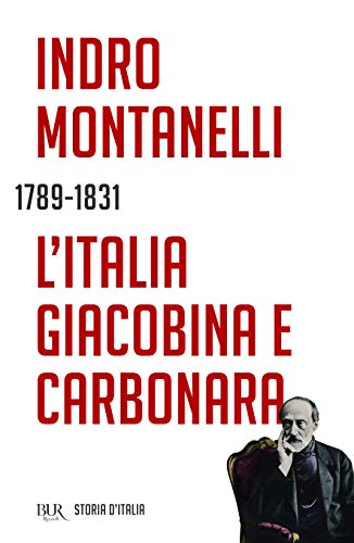 Storia D'Italia. L' Italia Giacobina E Carbonara (Vol. 7)