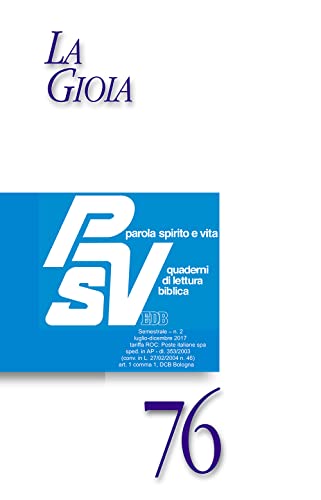 Parola Spirito E Vita. Quaderni Di Lettura Biblica. La Gioia (2017) (Vol. 2)