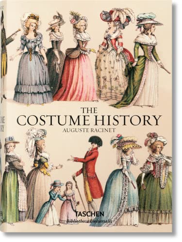 Auguste Racinet: Le Costume Historique: Du Monde Antique Xixe Siecle Les Planches Completes En Couleurs