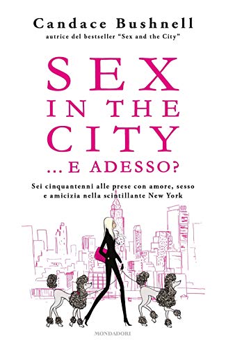 Sex In The City... E Adesso?