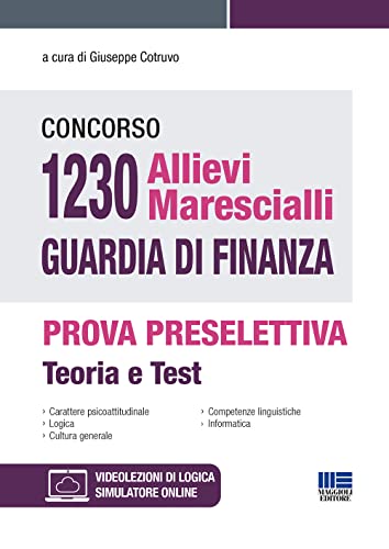 Concorso 1230 Allievi Marescialli Guardia Di Finanza. Prova Preselettiva. Con Espansione Online. Con Software Di Simulazione