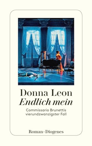 Endlich Mein: Commissario Brunettis Vierundzwanzigster Fall: 24