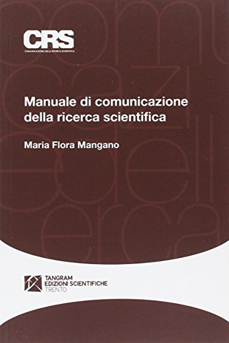 Manuale Di Comunicazione Della Ricerca Scientifica