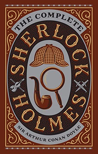 Barnes & Noble Classics: The Complete Sherlock Holmes: Arthur Conan Doyle